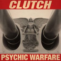 Clutch - Psychic Warfare (chronique)