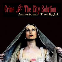chronique Crime And The City Solution - American Twilight