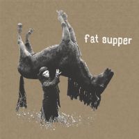 Fat Supper - s/t