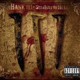 chronique Hank 3 - Straight To Hell