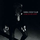 Kabul Golf Club - Le bal du rat mort