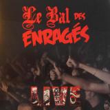 Le Bal Des Enragés - Le bal des Enragés (chronique)