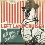 Left Lane Cruiser - All You Can Eat (chronique)