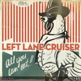 chronique Left Lane Cruiser - All You Can Eat
