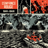 chronique : L' Enfance Rouge - Bar-Bari chronique L' Enfance Rouge - Bar-Bari