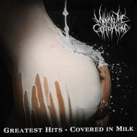 Milking The Goat Machine - Greatest Hits Covered in Milk