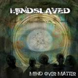 chronique : Mindslaved - Mind over matter chronique Mindslaved - Mind over matter