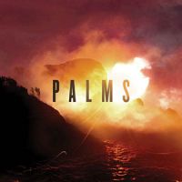 Palms - Palms (chronique)