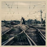 chronique : Past - Never Fall Down chronique Past - Never Fall Down