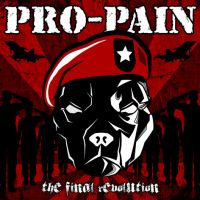 chronique Pro-pain - The Final Revolution