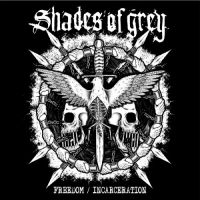 Shades Of Grey - Freedom ​/ Incarceration 