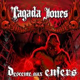 chronique Tagada Jones - Descente aux enfers