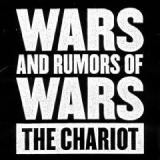 The chariot - Wars and rumors of wars