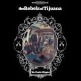 The Rebels Of Tijuana - Un foutu hippie EP