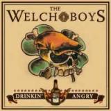 chronique The welch boys - Drinkin'angry