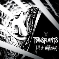 chronique Transplants - In A Warzone