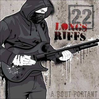 22 Longs Riffs - A Bout Portant