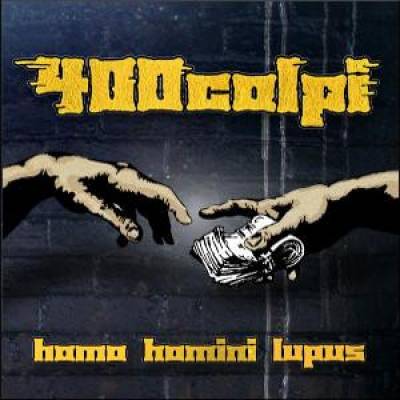 400 Colpi  - Homo Homini Lupus