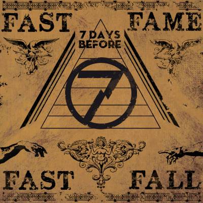 7 days before - Fast Fame Fast Fall