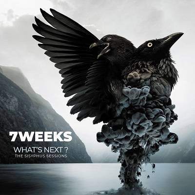 7 Weeks - What's next - The Sisyphus sessions (chronique)