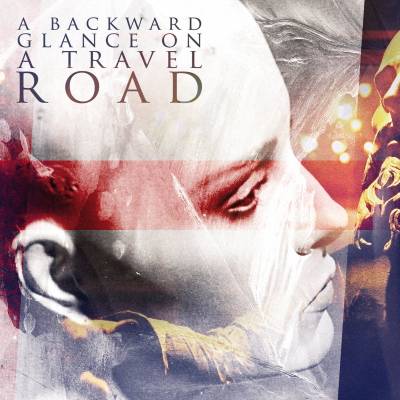 A Backward Glance On A Travel Road - A Backward Glance On A Travel Road