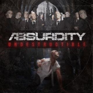 Absurdity - Undestructible