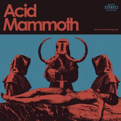 Acid Mammoth - Acid Mammoth (réédition)