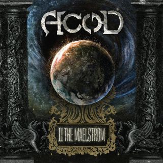 A.c.o.d - II : The maelstrom (chronique)