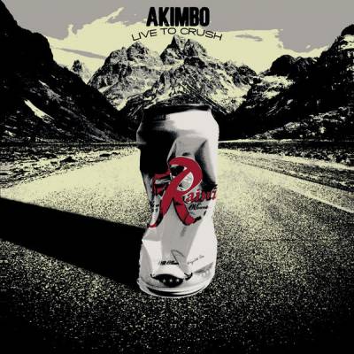 Akimbo - Live To Crush - Akimbo - Live To Crush