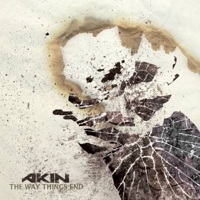 Akin - The way things end