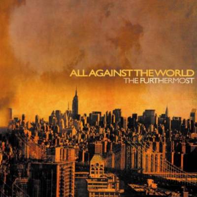 All Against the World - The Furthermost (chronique)