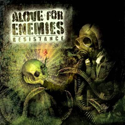 Alove for Enemies - Resistance (Chronique)