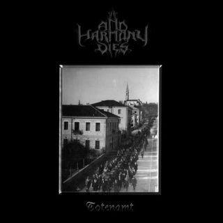 And Harmony Dies - Totenamt