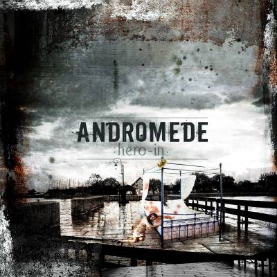 Andromede - Hero-In (Chronique)