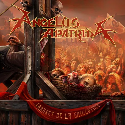 Angelus Apatrida - Cabaret De La Guillotine (chronique)