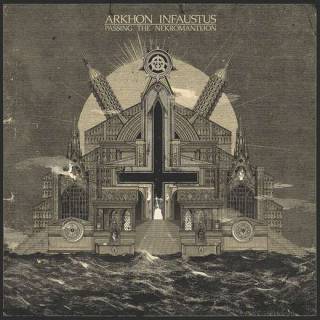 Arkhon Infaustus - Passing the Nekromanteion