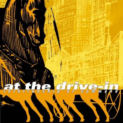 At The Drive In - Relationship of Command (chronique)