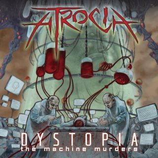 Atrocia - Dystopia : the machine murders