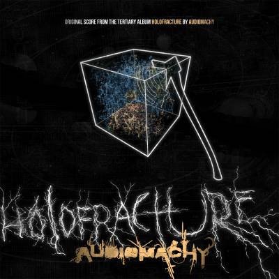 Audiomachy - Holofracture