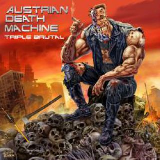 Austrian Death Machine - Triple Brutal (chronique)