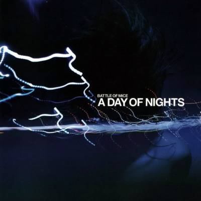 Battle of mice - A Day of Nights (chronique)