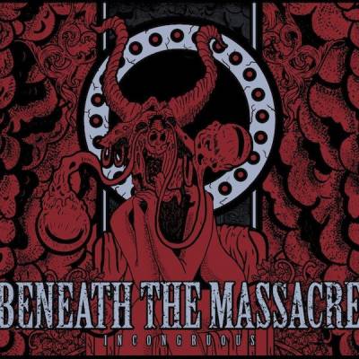 Beneath The Massacre - Incongruous (chronique)