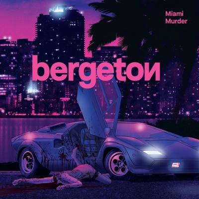 Bergeton - Miami Murder (chronique)