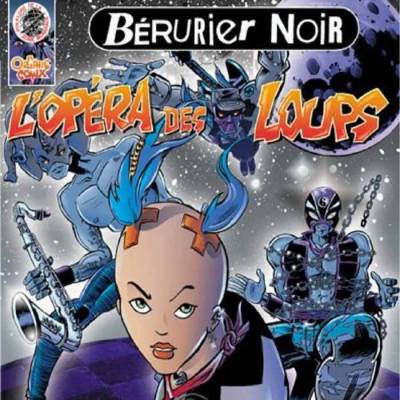Bérurier Noir - L'opéra des loups (Chronique)