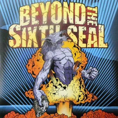 Beyond The Sixth Seal - The Resurrection Of Everything Tough (chronique)