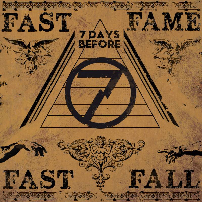 chronique : 7 days before - Fast Fame Fast Fall chronique 7 days before - Fast Fame Fast Fall
