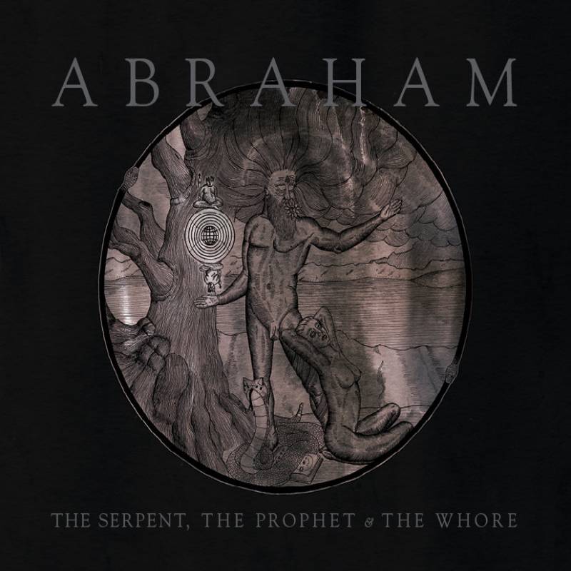 chronique : Abraham - The Serpent, the Prophet & the Whore chronique Abraham - The Serpent, the Prophet & the Whore