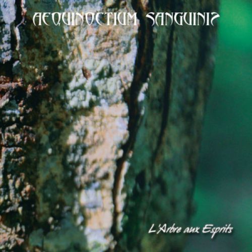 chronique Aequinoctium Sanguinis - L'Arbre Aux Esprits