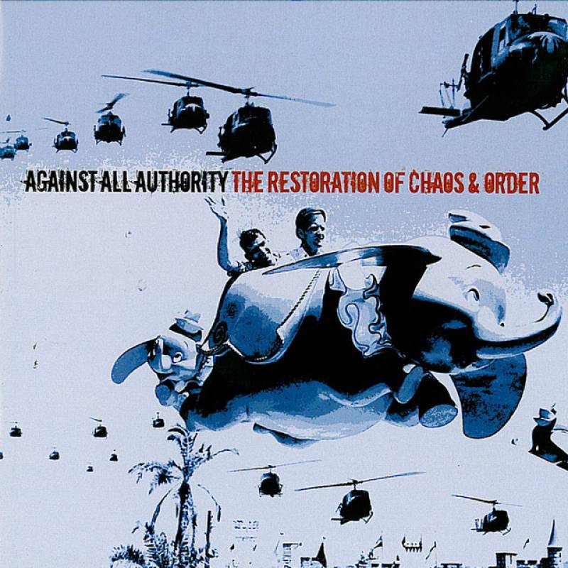 chronique Against all authority - The restoration of chaos and order