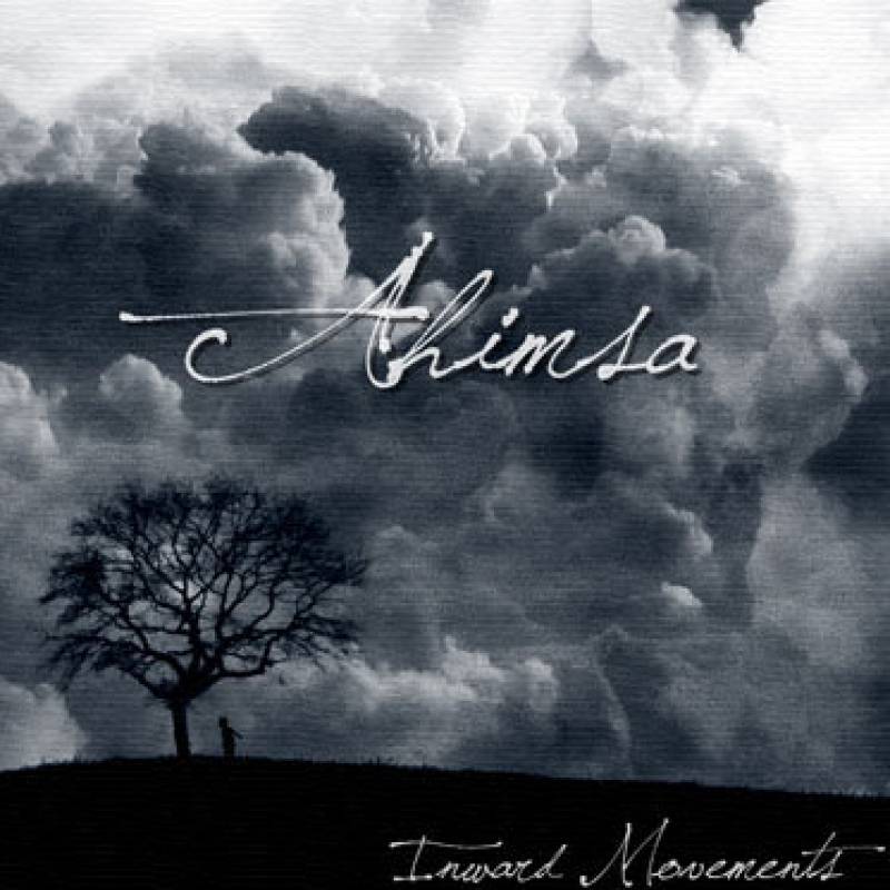 chronique : Ahimsa - Inward movements chronique Ahimsa - Inward movements